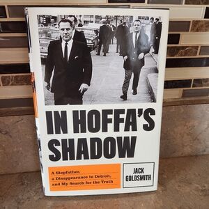 In Hoffa's Shadow: A Stepfather, a Disappearance in Detroit book